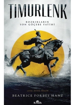Timurlenk Beatrıce Forbes Kronik