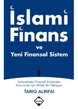İslami Finans Ve Yeni Finansal Sistem.Tarıo Alrıfaı Buzdağı