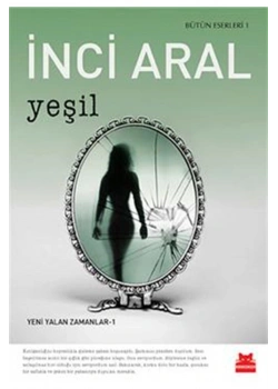 Yeni Yalan Zamanlar 1 Yeşil İnci Aral Kırmızı Kedi