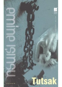 Tutsak  Emine Işınsu  Bilge Kültür