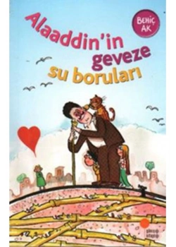 Alaaddinin Geveze Su Boruları    Behiç Ak   Günışığı