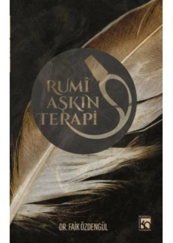 Rumi Aşkın Terapi Faik Özdengül Karatay