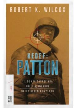 Hedef Patton 2.Dünya Savaşında Gizli Ajanların Nefes Kesen Düellosu