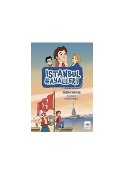 İstanbul Hayalleri Ekrem Bektaş Ötüken