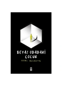 Beyaz Odadaki Çocuk Karl Olsberg Timaş