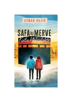 Safa İle Merve Kutlu Yolculuk Beyan Çocuk