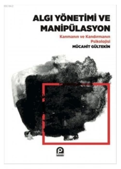 Algi Yönetimi Ve Manipülasyon Mücahit Gültekin Pinar