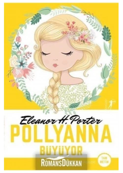 Pollyanna Büyüyor Elenor Potter Tam Metin  Artemis