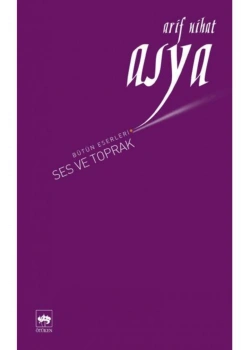 Ses Ve Toprak Arif Nihat Asya Ötüken