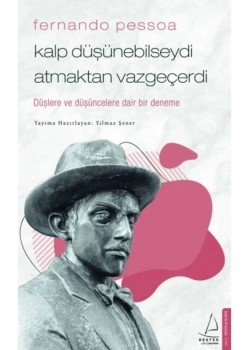 Kalp Düşüneblseydi Atmaktan Vazgeçerdi Destek Yayın