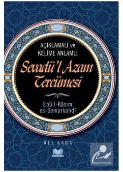 Açıklamalı Ve Kelime Anlamlı Sevadül Azam Tercemesi Ali Kara Kitap Kalbi