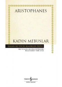 Kadın Mebuslar Arıstophanes İş Bankası