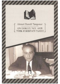 On Dokuzuncu Asır Türk Edebiyatı Tarihi A.H.Tanpınar Dergah