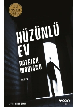 Hüzünlü Ev  Patrıck Modıano  Can Yayın