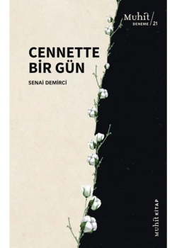 Cennette Bir Gün Senai Demirci Muhit