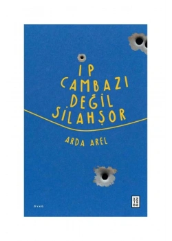 İp Cambazı Değil Silahşör  Arda Arel Ketebe