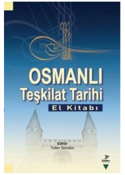 Osmanlı Teşkilat Tarihi El Kitabı - Grafiker