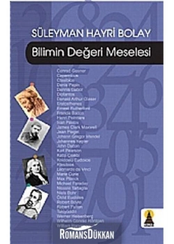 Bilimin Değeri Meselesi - Süleyman Hayri Bolay- Ebabil