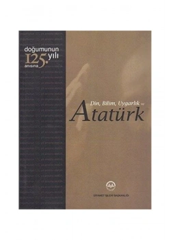 Din Bilim Uygarlık Ve Atatürk - Diyanet İşleri Başkanlığı