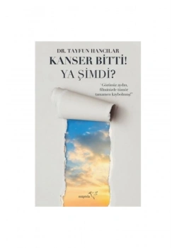 Kanser Bitti Ya Şimdi  Dr.Tayfun Hancılar  Müptela Yayın