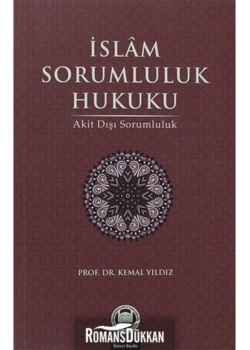 İslam Sorumluluk Hukuku. Kemal Yıldız