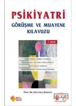 Psikiyatri Görüşme Ve Muayene Kılavuzu - Hyb Yayıncılık