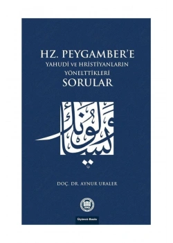 Hz.Peygambere Yahudi Ve Hrist.Yönelttiği Sorular