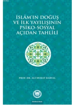 İslamın Doğuş Ve İlk Yayılışının Psiko Sosyal Açıdan Tahlili İfav