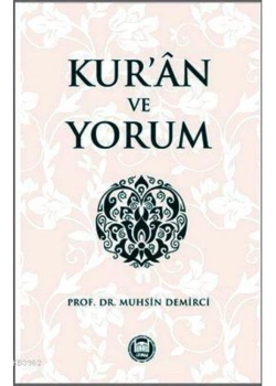 Kuran Ve Yorum. Muhsin Demirci-İfav
