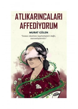 Atlıkarıncaları Affediyorum  Murat Gülen  İndigo