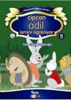 Cipcan Adil İsmini Öğreniyor - Nurefşan Çağlaroğlu - Nesil