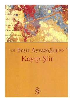 Kayıp Şiir  Beşir Ayvazoğlu   Everest