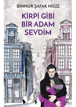 Kirpi Gibi Bir Adam Sevdim Binnur Şafak Nigiz Dokuz Yayın