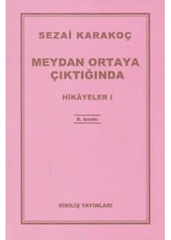 Hikayeler-1 (Meydan Ortaya Çıktığında)Sezai Karakoç  Diriliş