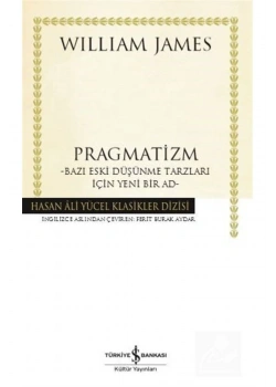 Pragmatizm Wıllıam James İş Bankası