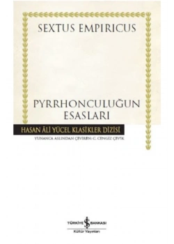 Pyrrhonculuğun Esasları Sextus Empırıcus İş Bankas