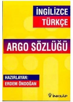 İngilizce Türkçe Argo Sözlüğü İnkılap