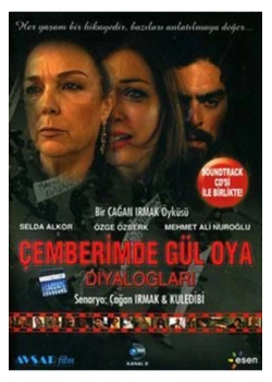 Çemberimde Gül Oya Diyalogları - Çağan Irmak - Esen