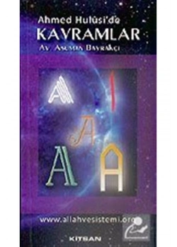 Ahmed Hulusi De Kavramlar - A - Av.Asuman Bayrakçı - Kitsan