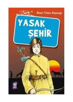 Yasak Şehir A. Yılmaz Boyunağa Genç Timaş