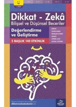 Dikkat Zeka 1.Kitap Değerlendirme Geliştirme 6-7 Yaş