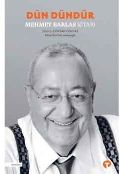 Dün Dündür Mehmet Barlas Kitabı Turkuvaz Kitap