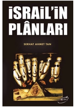 İsrailin Planları Serhat Ahmet Tan Şira Yayın