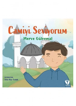 Camiyi Seviyorum  Merve Gülcemal  Turkuvaz Çocuk