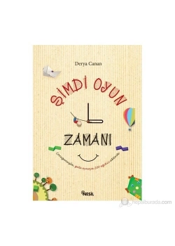 Şimdi Oyun Zamanı Derya Canan Nesil Basım