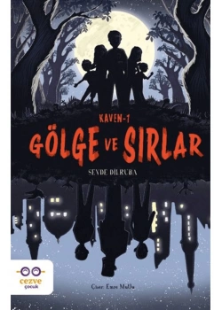 Kaven 1 Gölge Ve Sırlar Cezve Çocuk