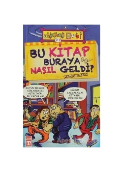 Bu Kitap Buraya Nasıl Geldi   Timaş