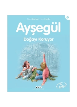 Ayşegül Doğayı Koruyor   Yky