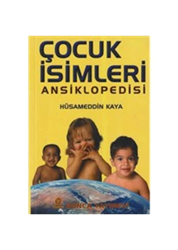 Çocuk İsimleri Ansiklopedisi  Hüsameddin Kaya Gonca Yayınevi