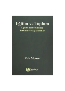 Eğitim Ve Toplum Rob Moore Paradigma